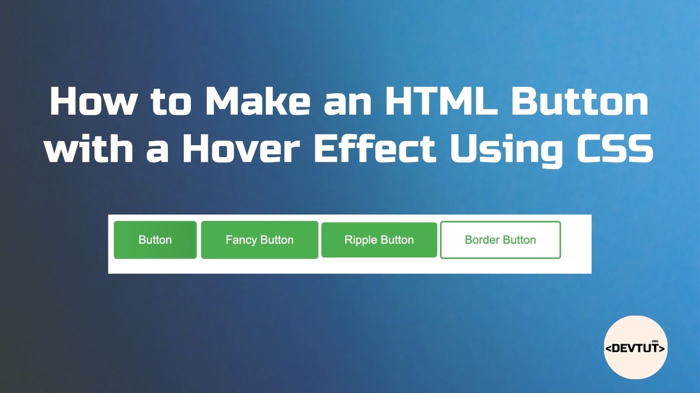 How to Make an HTML Button with a Hover Effect Using CSS